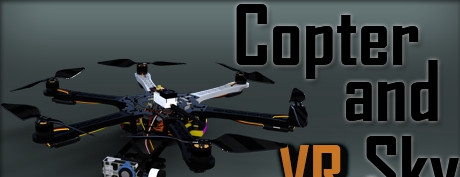 [VR交流学习] 无人机与天空 VR (Copter and Sky) vr game crack