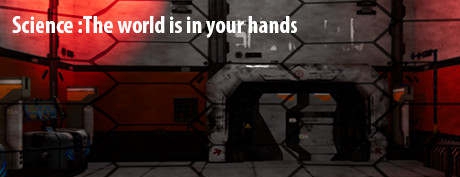 [VR交流学习]科学：世界在你手中 (Science:The world is in your hands)