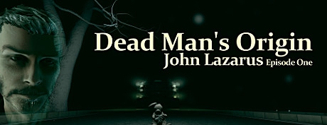 约翰·拉撒路-第一集（John Lazarus - Episode 1: Dead Man's Origin）
