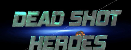 [VR交流学习] 死亡射手 VR (Dead Shot Heroes) vr game crack