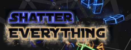 [VR交流学习] 粉碎万物 （VR） (Shatter EVERYTHING (VR))