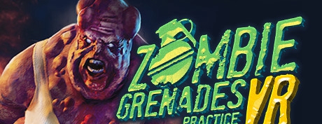 [VR交流学习] 僵尸手榴弹练习(Zombie Grenades Practice) 本站孤版