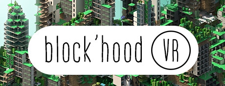 [VR交流学习] 布洛克穹顶 VR (Block'hood VR) vr game crack