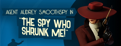 [VR交流学习] 收缩间谍（The Spy Who Shrunk Me）首发 vr game crack