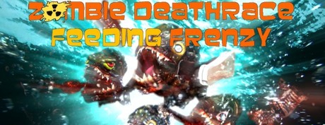 [VR交流学习] 僵尸喂食狂乱（Zombie Deathrace Feeding Frenzy）