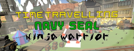 [VR交流学习]时间旅行战士（Time Travelling Navy Seal Ninja Warrior）