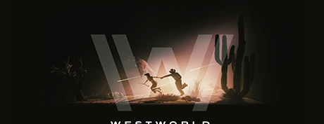 [VR交流学习] 西部世界 VR (Westworld Awakening)D版_绿色免安装版