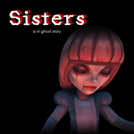 [VR共享内容]恐怖姐妹VR（Sisters: A VR Ghost Story）