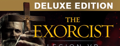 [VR交流学习]驱魔者:军团 (The Exorcist: Legion VR (Deluxe Edition)