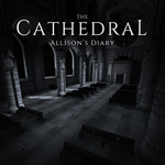 [VR共享内容]大教堂:艾莉森的日记（The Cathedral: Allison's Diary）