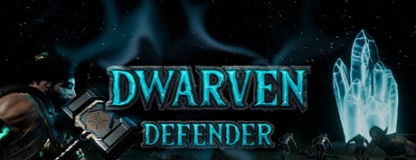 [VR交流学习]矮人防御者 (Dwarven Defender)vr game crack