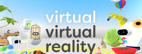[VR交流学习] 虚拟现实（Virtual Virtual Reality）vr game crack