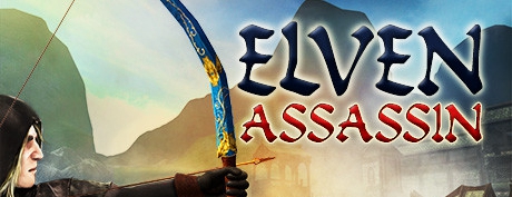 【独家VR汉化】精灵刺客 VR（Elven Assassin）汉化版