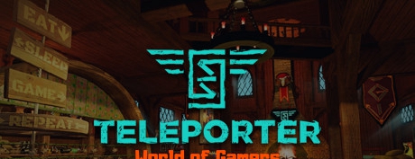 [VR交流学习] 传送者：玩家世界(Teleporter: World of Gamers (Alpha))