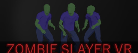 [VR交流学习] 僵尸杀手VR（Zombie Slayer VR）vr game crack