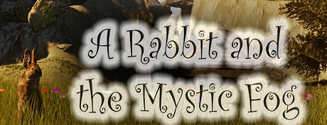 [VR游戏下载] （A Rabbit and the Mystic Fog）