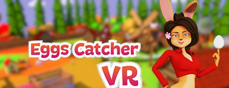 [VR游戏下载] 鸡蛋捕手 VR（Eggs Catcher VR）