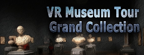 [VR游戏下载] 克莱默收藏博物馆 VR (VR Museum Tour Grand Collection)