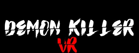 [VR游戏下载] 清理恶魔 VR（Demon Killer VR）