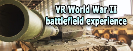 [VR游戏] VR二战战场体验 VR（VR World War II battlefield experience）