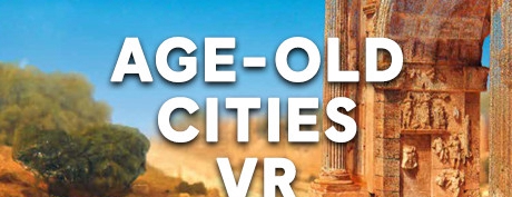 [VR游戏下载] 古城VR（Age-Old Cities VR）