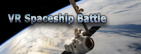 [VR游戏下载] 太空战役 VR (VR Spaceship Battle)