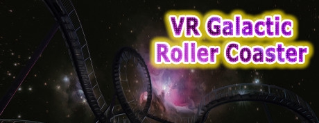 [VR游戏下载]宇宙过山车 VR（VR Galactic Roller Coaster）
