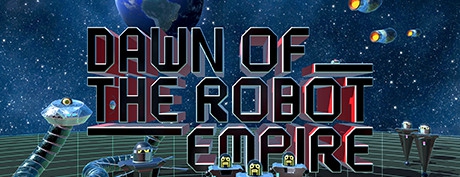 [VR游戏下载] 机器人帝国曙光 VR（Dawn of the Robot Empire VR）