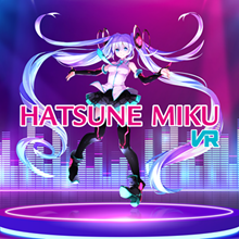 [Oculus quest] 初音未来VR（Hatsune Miku ）+DLC解锁