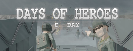 [VR游戏下载] 英雄日 VR（Days of Heroes: D-Day）