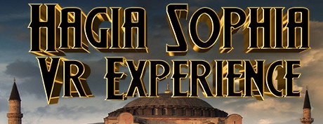 [VR游戏下载] 圣索菲亚大教堂 VR（Hagia Sophia VR Experience）