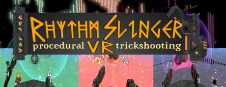 [免费VR游戏下载] 节奏射击VR（Rhythm Slinger VR）