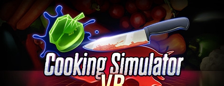 [VR游戏下载] 料理模拟器VR（Cooking Simulator VR）