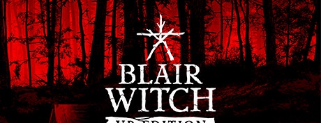 [VR游戏下载] 布莱尔女巫 VR（Blair Witch VR）