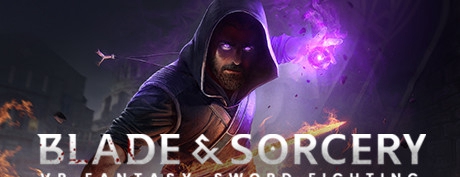 [VR交流学习] 剑与魔法 (Blade and Sorcery) vr game crack