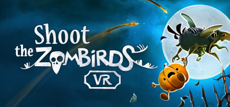 [免费VR游戏下载] 大战僵尸鸟 VR（Shoot The Zombirds VR）