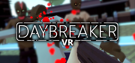 [免费VR游戏下载] 破晓者 VR（Daybreaker VR）