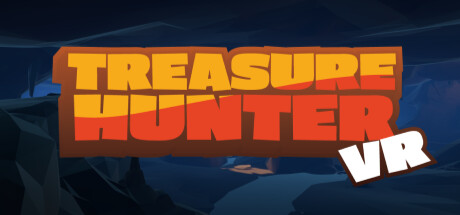 [VR游戏下载] 寻宝者 VR（Treasure Hunter VR）