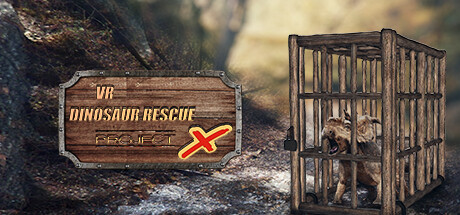 [VR游戏下载] 恐龙大拯救（VR DINOSAUR RESCUE Project X）