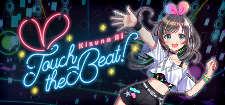 [VR游戏下载] 绊爱-触摸节拍（Kizuna AI - Touch the Beat!）
