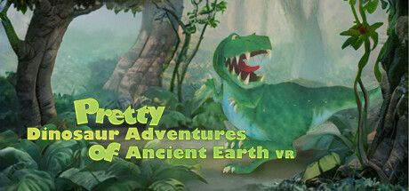 [VR下载] 冒险古代地球VR(Pretty Dinosaur Adventures of Ancient Earth VR