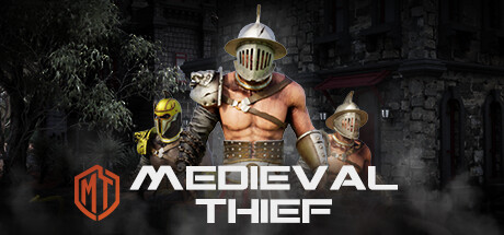 [VR游戏下载] 中世纪窃贼VR（Medieval Thief VR）