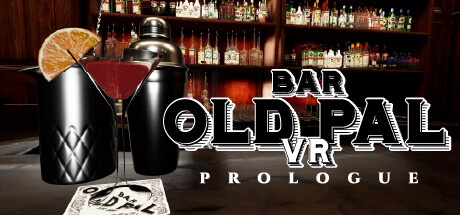 [VR游戏下载] 酒吧老伙计VR:序幕（BAR OLD PAL VR : PROLOGUE）