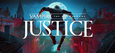 [VR游戏下载] 吸血鬼：避世血族（Vampire: The Masquerade - Justice）