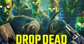 [Oculus quest] 僵尸射击双重打击（Drop Dead: Dual Strike Edition）