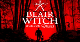 [Oculus quest] 布莱尔女巫 VR（Blair Witch: Oculus Quest Edition VR）